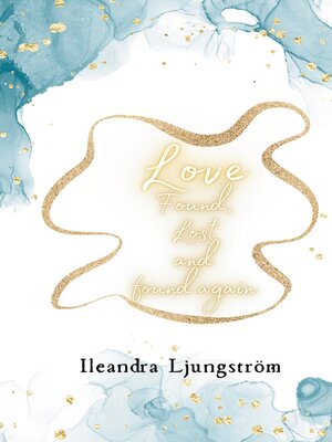 cover image of Love Found, Lost and Found again